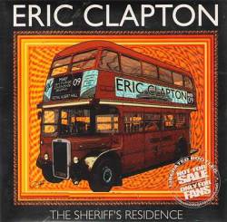 Eric Clapton : The Sheriff's Residence